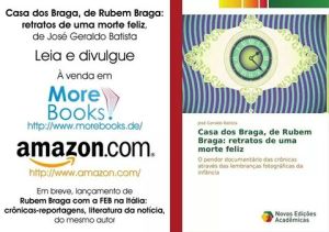 “Casa dos Braga, de Rubem Braga: retratos de uma morte feliz” foi lançado no final de outubro